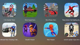 I Am Spider Hero,Stick Superhero,Stick Rope Hero,Stealth Master,Web Master,Venom Spider Ropehero screenshot 2