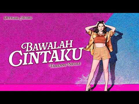 Bawalah Cintaku - Fabienne Nicole (Official Audio)
