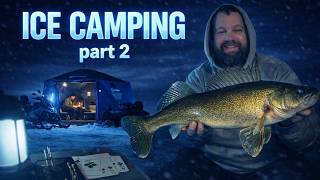 Winter camping and ice fishing for BIG walleye (part 2)