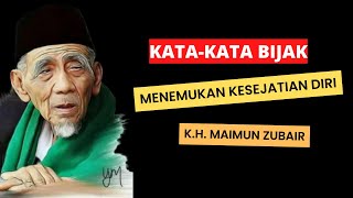Kata-kata Bijak K.H. Maimun Zubair : Inspirasi Hidup untuk Menemukan Kesejatian Diri
