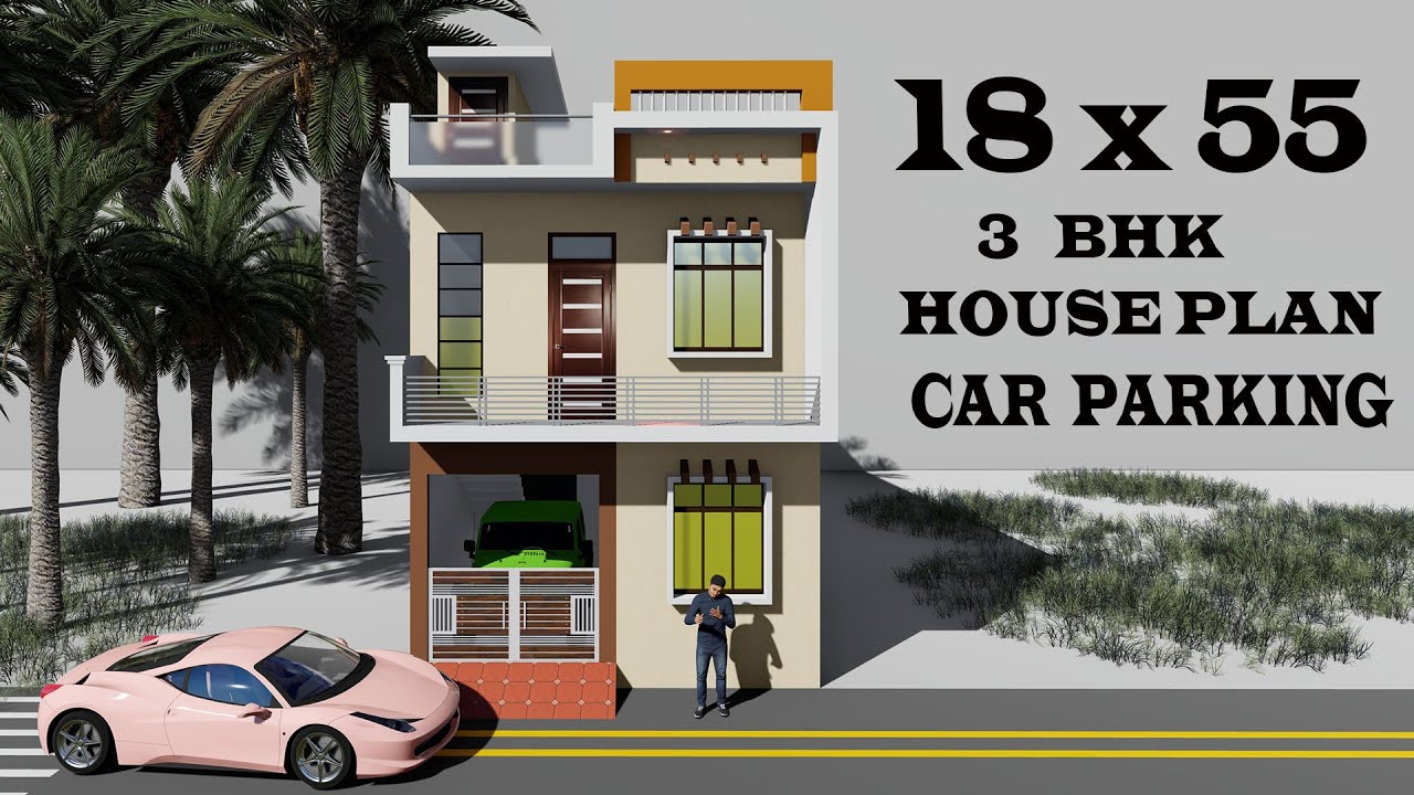 18X55 HOUSE PLAN WITH CAR PARKING , 18*55 GHAR KA NAKSHA , 18 BY 55 ...