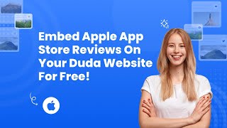 How to Embed Apple App Store Reviews on Your Duda Website for FREE