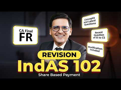 CA Final FR Revision | IndAS 102 Shared Based Payment with Latest RTP/MTP/Exam Qs