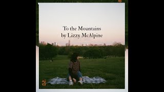 Download Lagu To the Mountains by Lizzy McAlpine (instrumental) MP3 Download Lagu To the Mountains by Lizzy McAlpine (instrumental) MP3