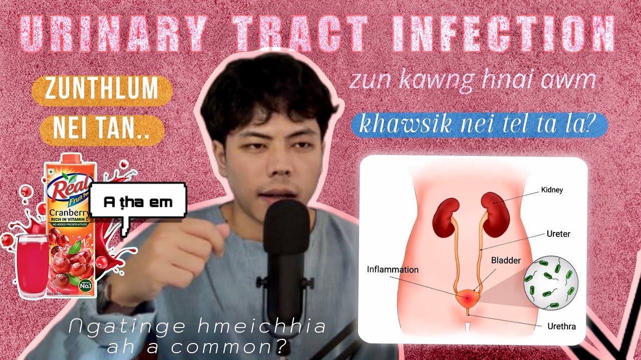 ZUN KAWNG HNAI AWM - UTI / Ngatinge hmeichhia ah a tam / Mipa ah a serious?