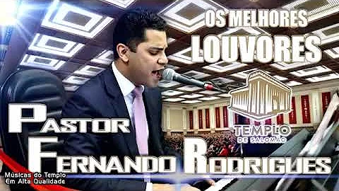 Ouça os Melhores Louvores do Templo de Salomão na Voz do Pr Fernando Rodrigues 2018