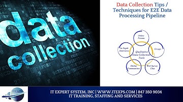 Data Collection Tips & Techniques | E2E Data Processing Requirements gathering | IT Expert System