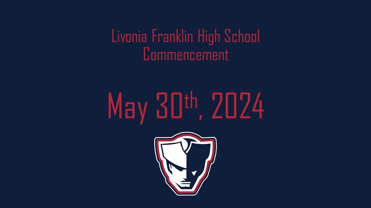 Livonia Franklin High School Commencement 2024 YouTube