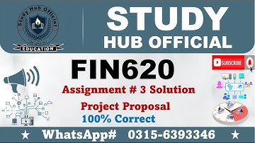 FIN620 Assignment 3 solution SP2024 project proposal