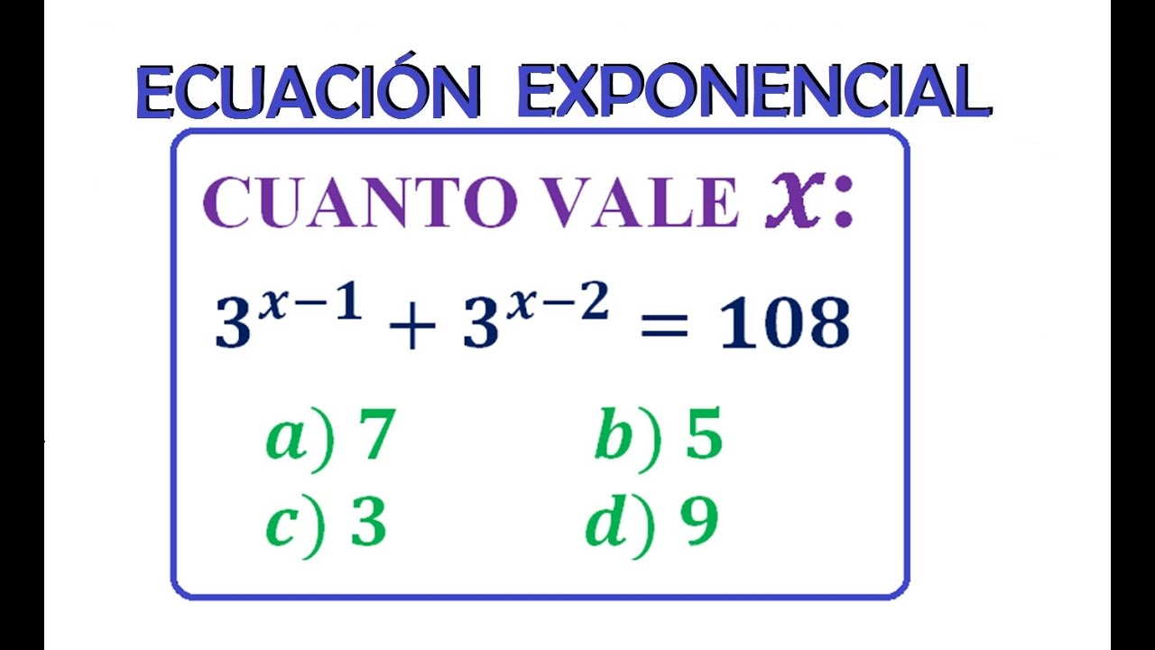 hallar-x-en-ecuaci-n-exponencial-3-x-1-3-x-2-108-youtube