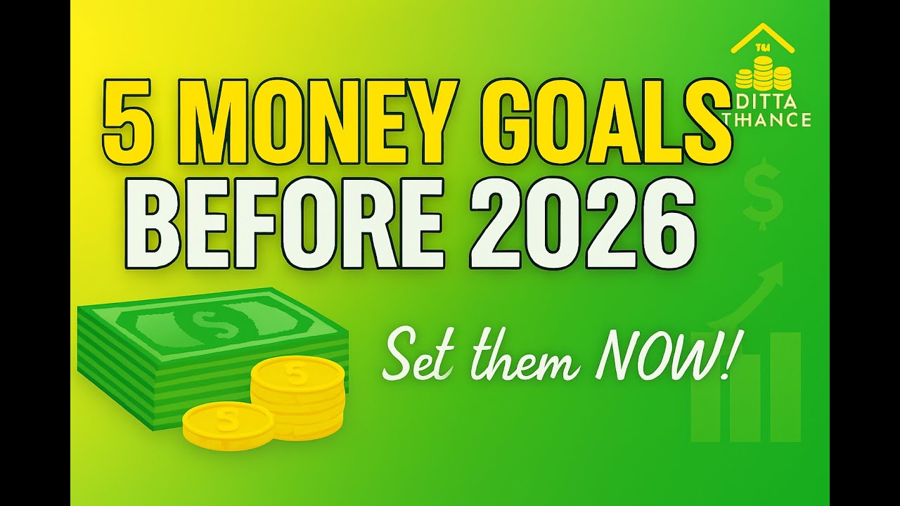 Before 2026 Arrives: 5 Money Goals You Must Set