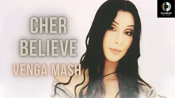 Cher - Believe 'The Venga MashUp'