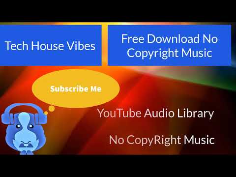 Tech house vibes|youtube Audio Library|No Copyright Music|Audio Librery