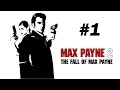 Проходим игру Max Payne 2: The Fall of Max Payne - Part 1