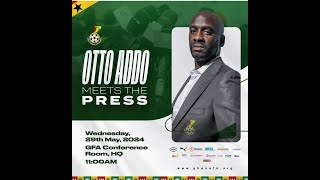 LIVE | OTTO ADDO NAMES BLACK STARS SQUAD FOR MALI,  CAR WORLD CUP QUALIFIERS