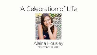 Celebration of life - Alaina Housley
