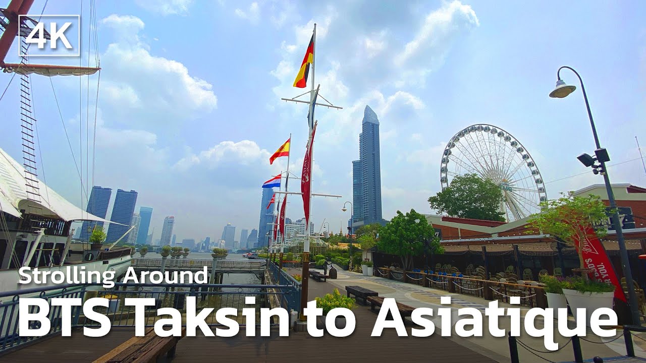 Strolling Around BTS Taksin To Asiatique YouTube Strolling Around BTS Taksin To Asiatique YouTube