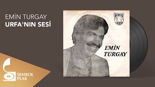 Emin Turgay - Urfanın Sesi (45Lik)