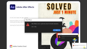 After Effects Error: Could Not Convert Unicode Characters | Fix in Minutes!