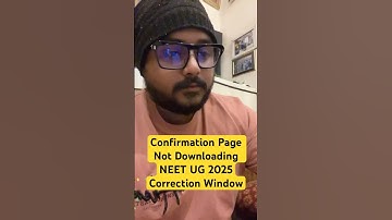 Confirmation Page Is Not Downloading Correction Window Neet UG 2025 Registrations #neetexam #neet