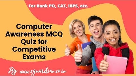 Computer Awareness MCQ Quiz for MCA, BCA, Bank, SSC, CAT, IBPS, Railway & Other Competitive Exam