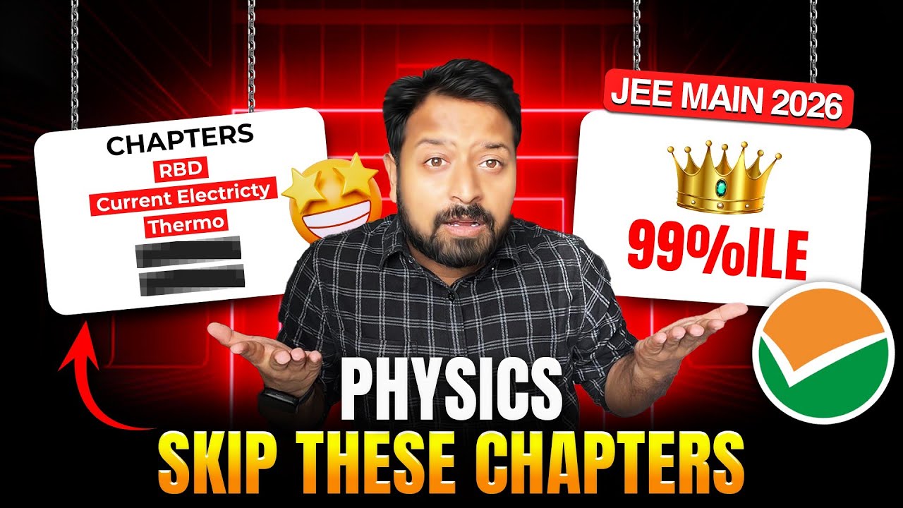 SKIP These Chapters For PHYSICS JEE Mains 2026 🔥99%ile Target 🎯 - YouTube