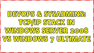 Celebrity DevOps & SysAdmins: TCP/IP Stack in Windows Server 2008 vs Windows 7 Ultimate (2 Solutions!!) Profile