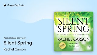 Silent Spring by Rachel Carson · Audiobook preview