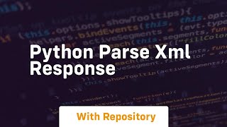 python parse xml response
