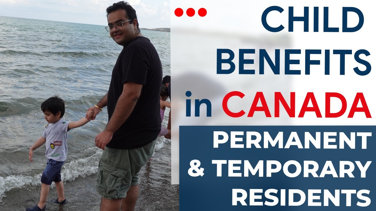 Canada Child benefit for New PR holders | Canada Immigration News, Latest IRCC Updates, Canada Vlogs