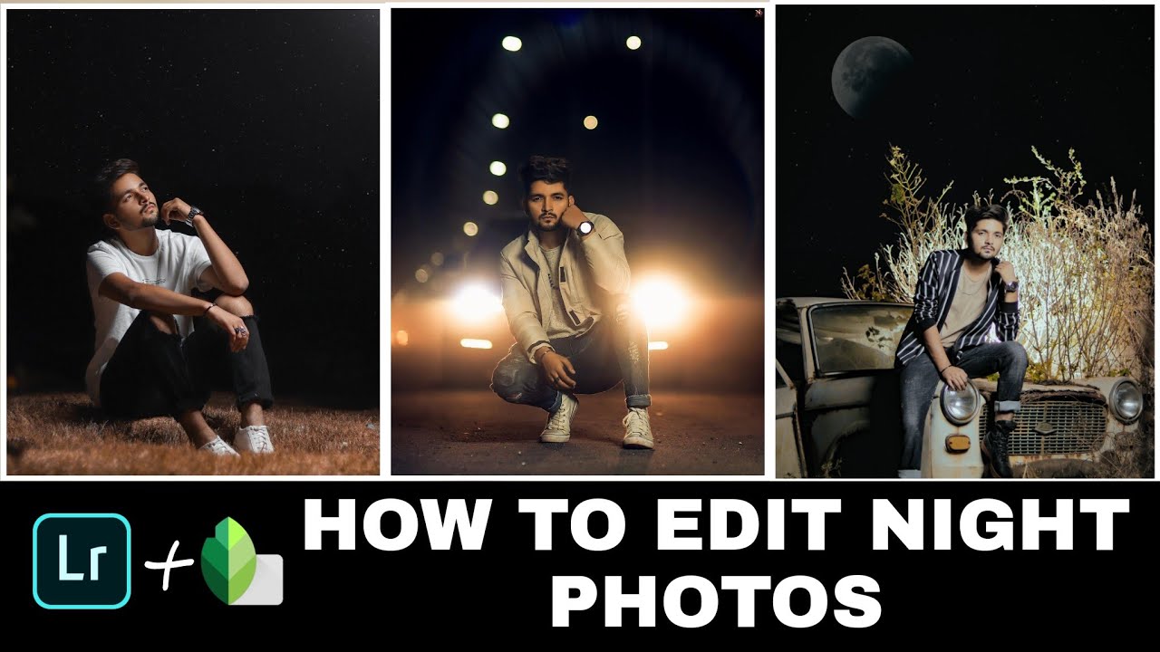 🔥 How To Edit Night Photos Snapseed & Lightroom - Snapseed Photo Editing - Lightroom Night Presets