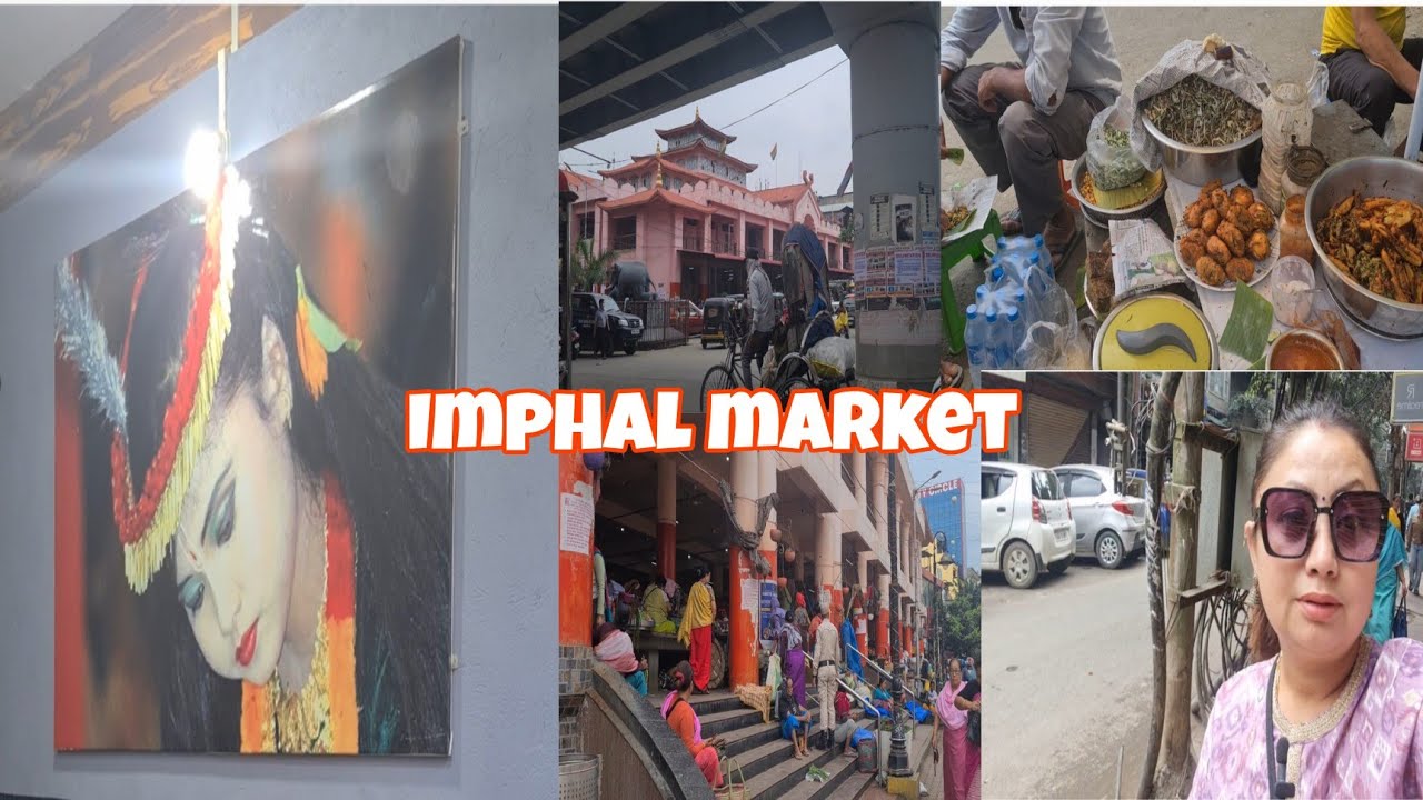 IMPHAL MARKET || MANIPUR || BEAUTIFUL PAINTING OF MANIPURI GIRL || FRESH FRUITS 