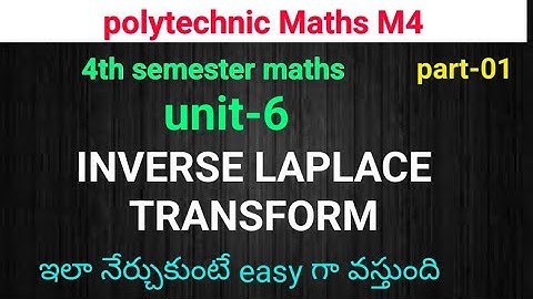 polytechnic maths M4||inverse lapalce transform||unit-6||imp questions||4th semester|naveenreddymath