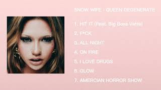 【Full Album】QUEEN DEGENERATE - SNOW WIFE (sped up)