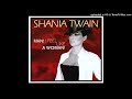 Shania Twain Man I Feel Like A Woman Country LP Version mp3
