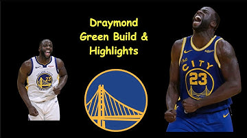 Draymond Green build & highlights 2K22