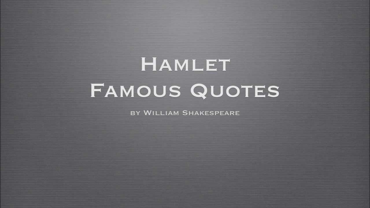 Hamlet 3 Famous Quotes YouTube 