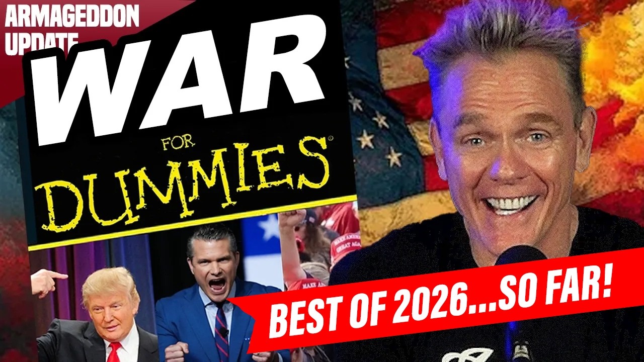 WAR For Dummies! (BEST OF 2026...SO FAR!) | Armageddon Update