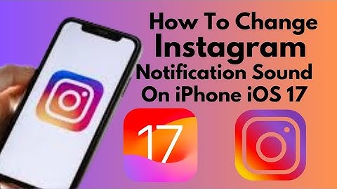 How To Change Instagram Notification Sound in iPhone iOS 17 (2023)