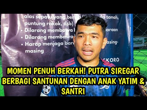 KESERUAN PUTRA SIREGAR SANTUNI 100 ANAK YATIM DI BULAN RAMADHAN