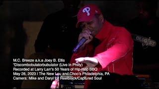 M.C. Breeze aka Joey B. Ellis - Discombobulatorbubalator (2023) | Live in Philly