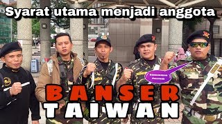 HARUS NONTON !! Syarat utama menjadi BANSER TAIWAN