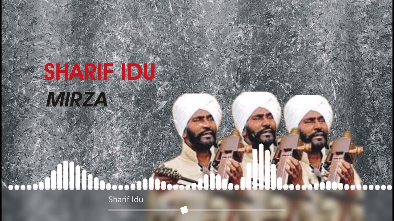 Mirza    BY  Sharif Idu