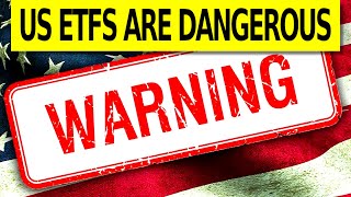 Warning! Hidden DANGER In U.S. ETFs