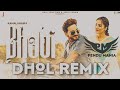 Bhabhi Kamal Khaira Dhol Remix Ft Pendu Mania Download In 320kbps