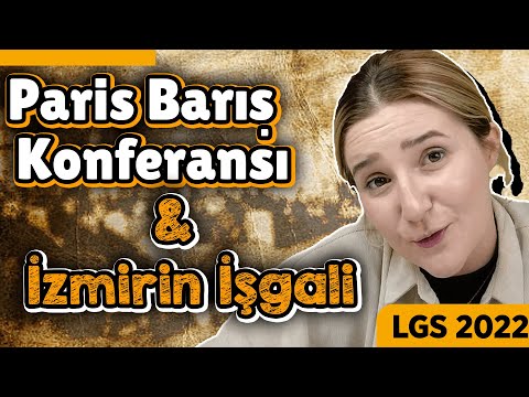 8.Sınıf Paris Barış Konferansı ve İzmir'in İşgali Konusu - LGS 2022