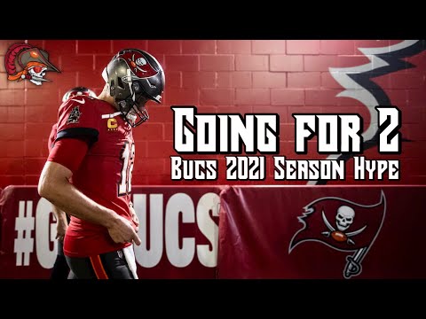 Tampa Bay Buccaneers 2021 Season Hype | Going for 2