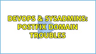 Famous DevOps & SysAdmins: postfix domain troubles Net Worth