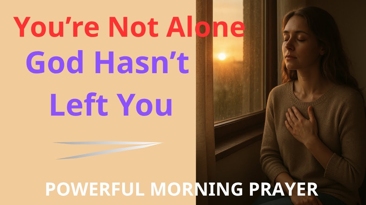 When Life Feels Heavy… This Morning Prayer Will Strengthen You ...
