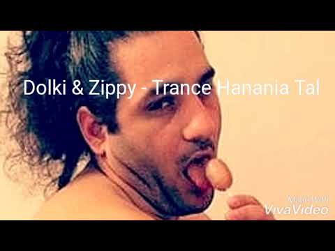 Dolki Zippy Trance Hanania Tal רמיקס טראנס חנניה טל 